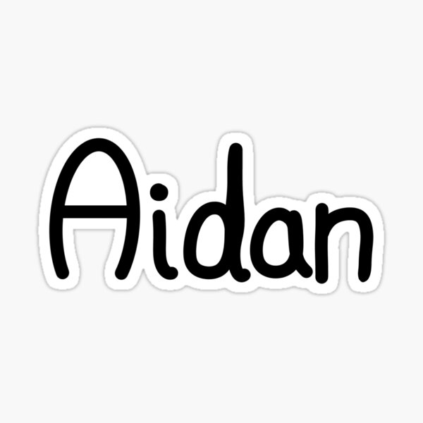 Aidan Name Stickers Redbubble