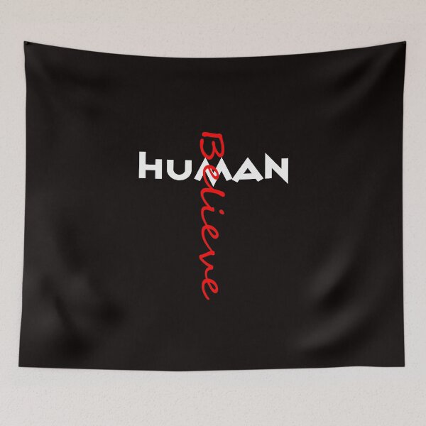 Item preview, Human Believe designed and sold by JAZTshirt.