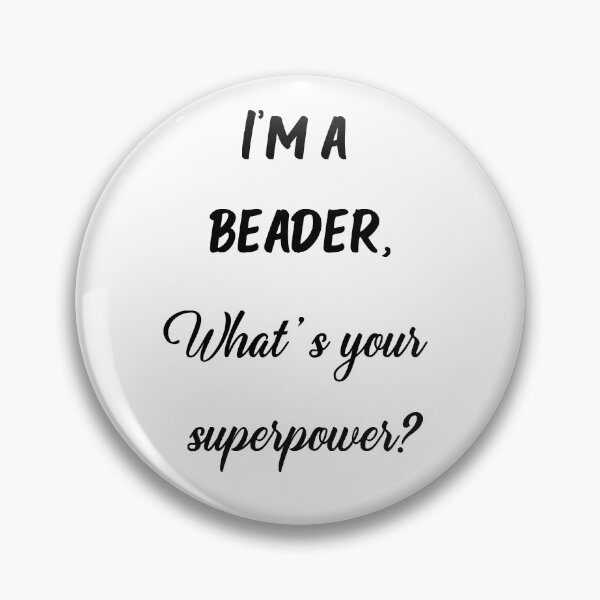 Item preview, I'm a beader, what's your superpower designed and sold by gabmenfer.