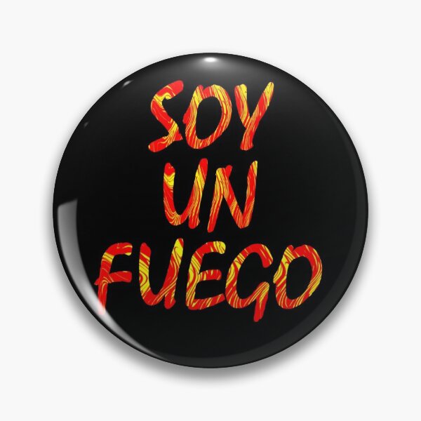 Item preview, Soy Un Fuego, I´m Fire designed and sold by InVisibleColors.