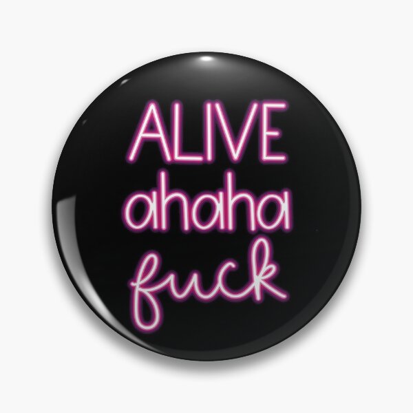 Item preview, Alive Ahaha Fuck designed and sold by amenegrete.