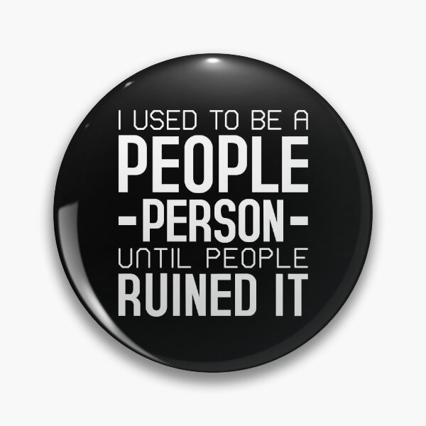 Item preview, I used to be a people person until people ruined it designed and sold by T-shirt For You.