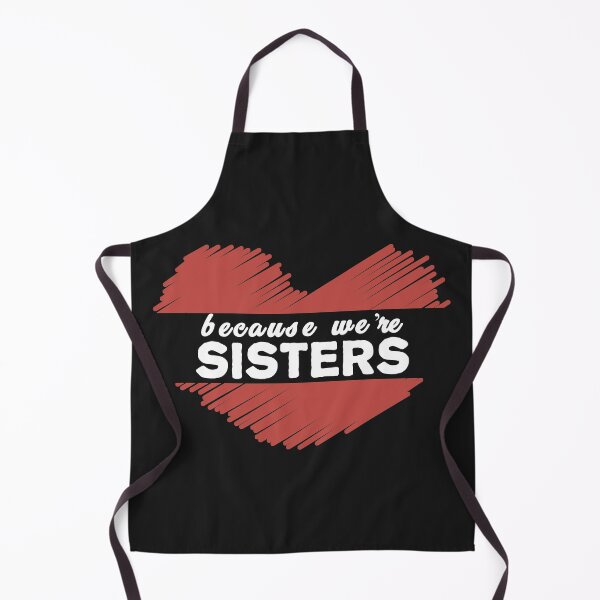 Item preview, Because We Are Sisters Cool Design, Happy Sisters Day, Sister Gift designed and sold by leo121687.