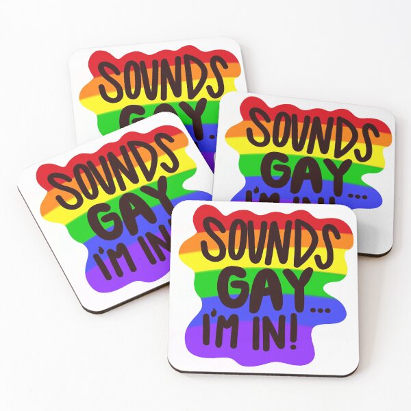 Item preview, Sounds Gay... I'm In! designed and sold by Crestedge Designs.