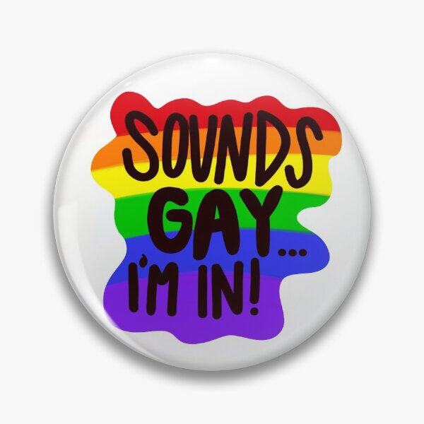 Aperçu de l'œuvre Sonne gay ... je suis dedans! créée et vendue par Crestedge Designs.