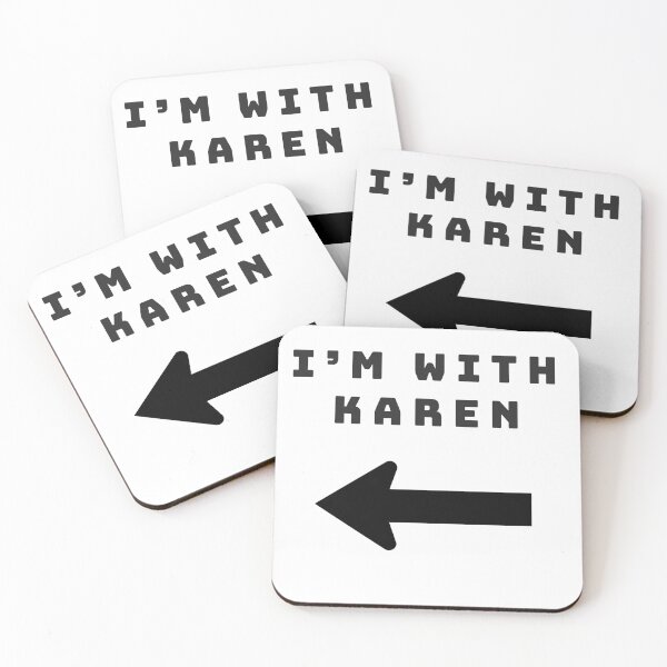 Item preview, I'm With Karen  designed and sold by taspaul.