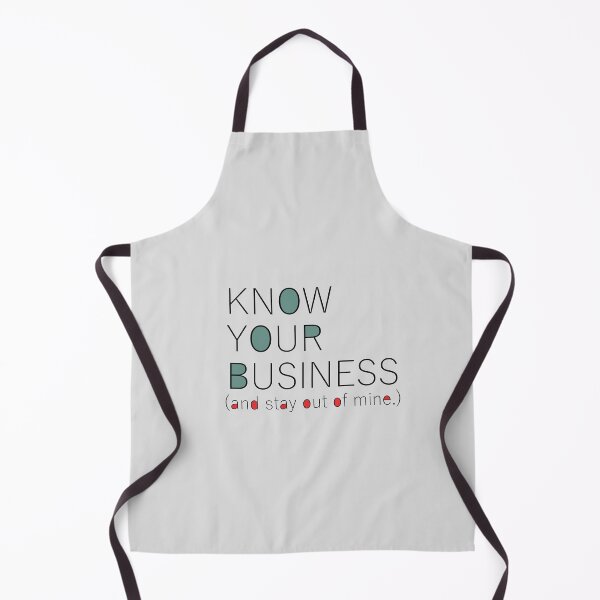 Item preview, Know your business and stay out of mine designed and sold by Atsird's Art.