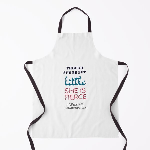Item preview, Though She Be But Little She Is Fierce - Shakespeare Quotes designed and sold by Inspirationmotivation.