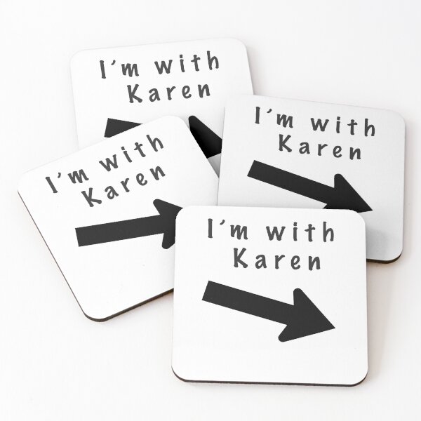 Item preview, I'm With Karen  designed and sold by taspaul.