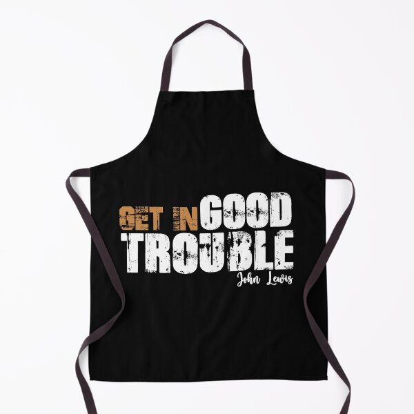 Item preview, get in good trouble designed and sold by NovaTees.