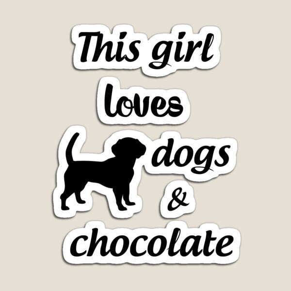 Item preview, Esta chica ama los perros y el chocolate designed and sold by gabmenfer.