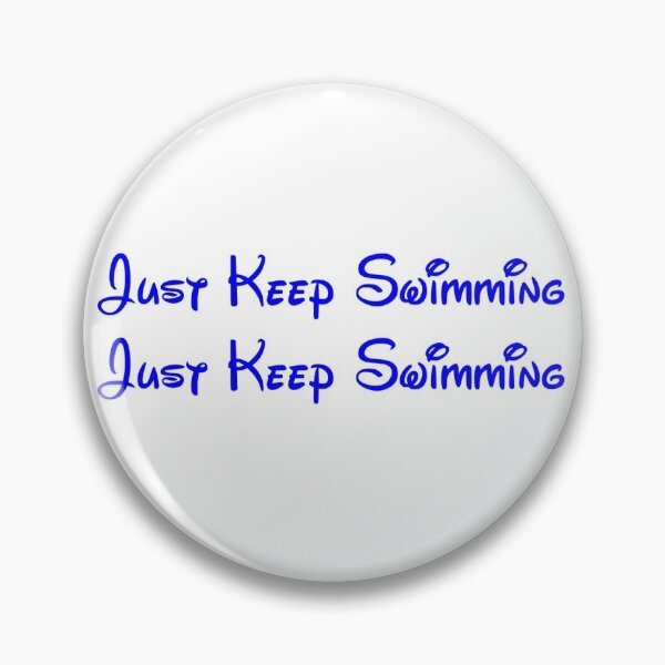 Item preview, Just Keep Swimming designed and sold by ashshaiv.