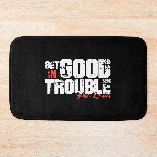 Item preview, get in good trouble designed and sold by NovaTees.