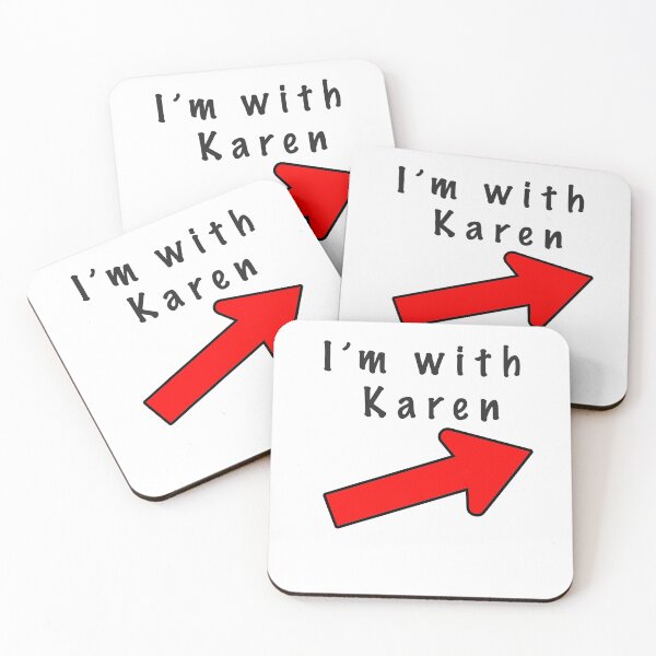 Item preview, I'm With Karen. Stand back, shes mad! designed and sold by taspaul.