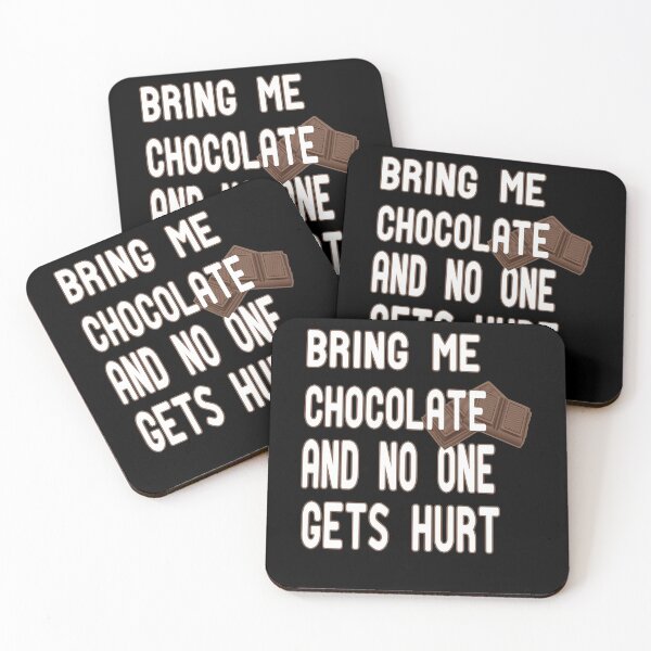 Item preview, Bring Me Chocolate And No One Gets Hurt ,  i love chocolate,Chocoholic  designed and sold by alikassi.