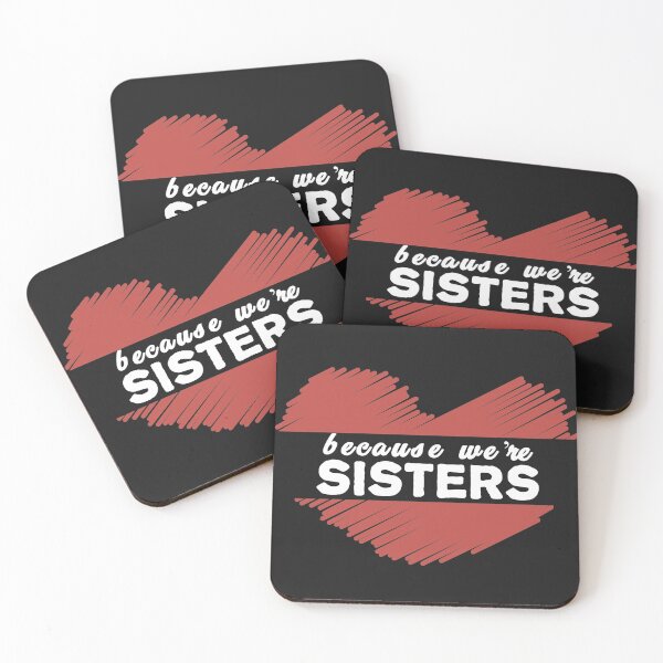 Item preview, Because We Are Sisters Cool Design, Happy Sisters Day, Sister Gift designed and sold by leo121687.