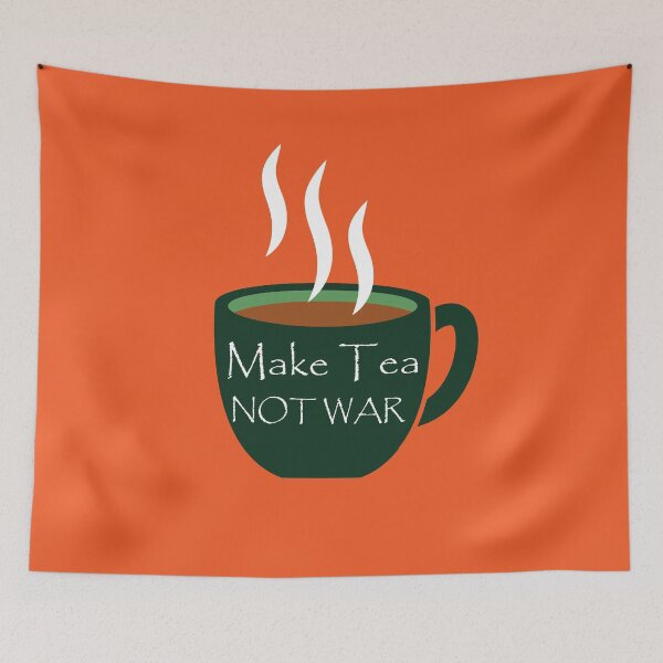 Item preview, make TEA not war designed and sold by Starstacks.