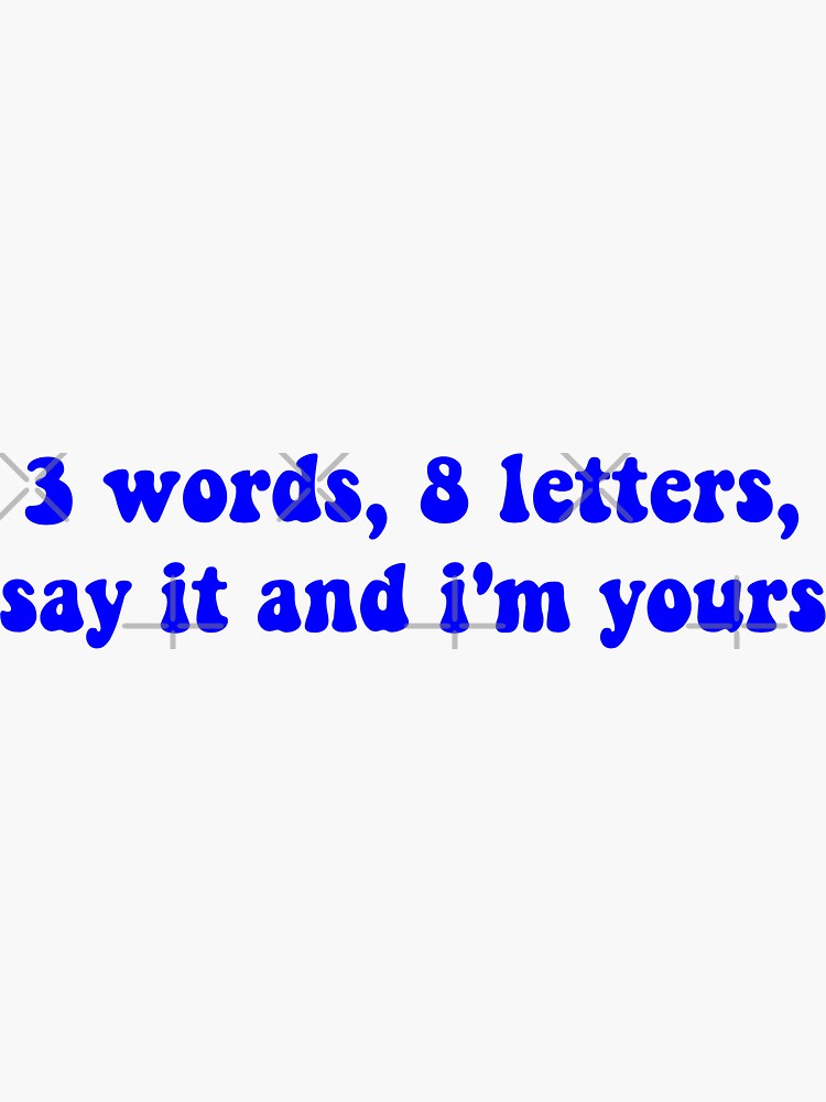 "3 words 8 letters" Sticker for Sale by ashshaiv Redbubble