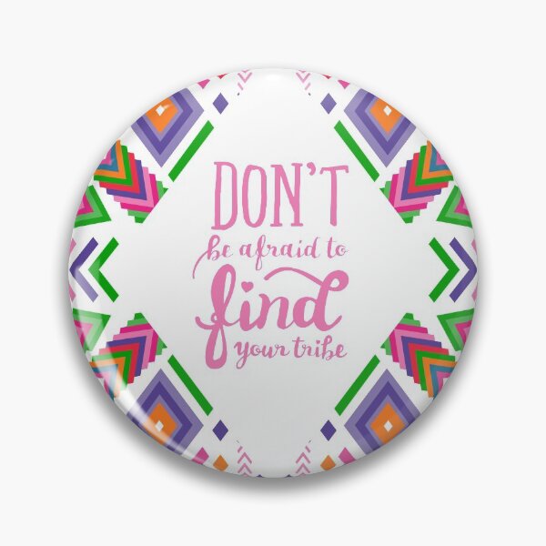 Item preview, Don’t be afraid to find your tribe designed and sold by Sketchbook Designs.