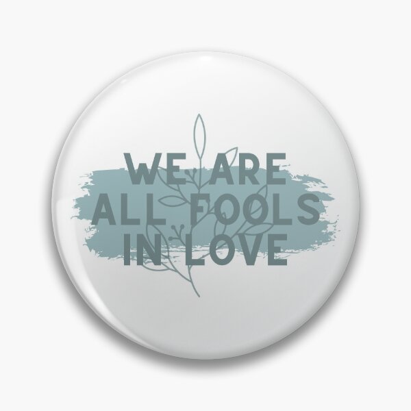 Item preview, We Are All Fools In Love // Pride and Prejudice designed and sold by KylieBeth Designs.