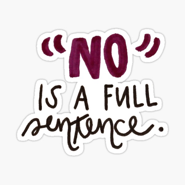 no-is-a-full-sentence-sticker-for-sale-by-alaperche-redbubble