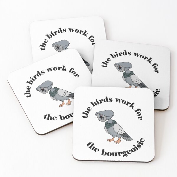 Item preview, the birds work for the bourgeoisie designed and sold by inkypinky4.