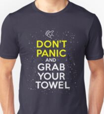 Don't Panic and Grab Your Towel Slim Fit T-Shirt