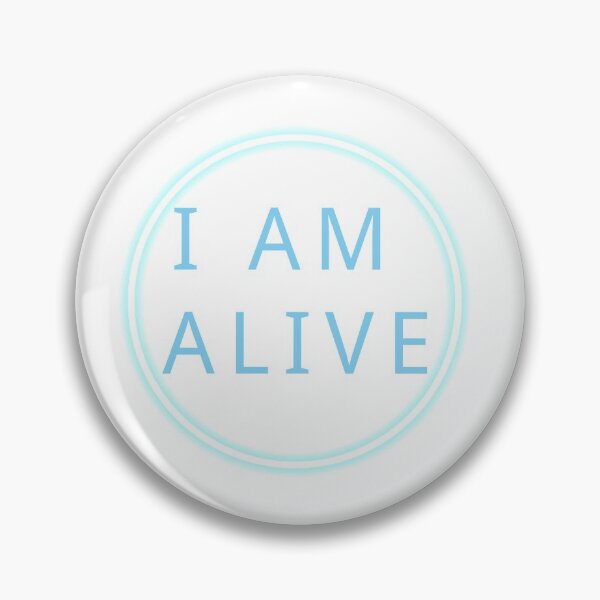 Item preview, I am alive designed and sold by BunnyMomMtl.