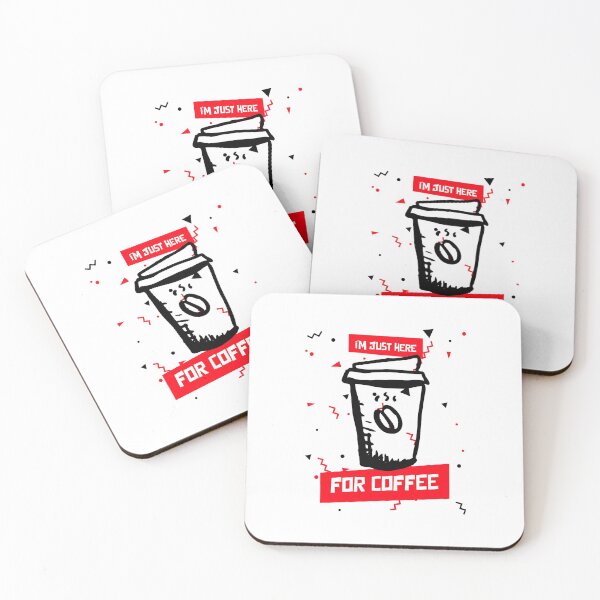 Item preview, iM JUST HERE FOR COFFEE designed and sold by XpressoYourself.