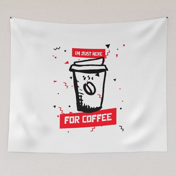 Item preview, iM JUST HERE FOR COFFEE designed and sold by XpressoYourself.