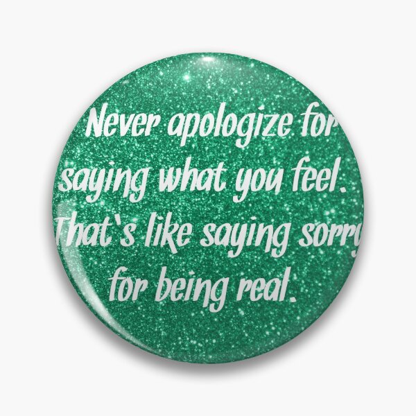 Item preview, Never Apologize  designed and sold by bifurious babe.