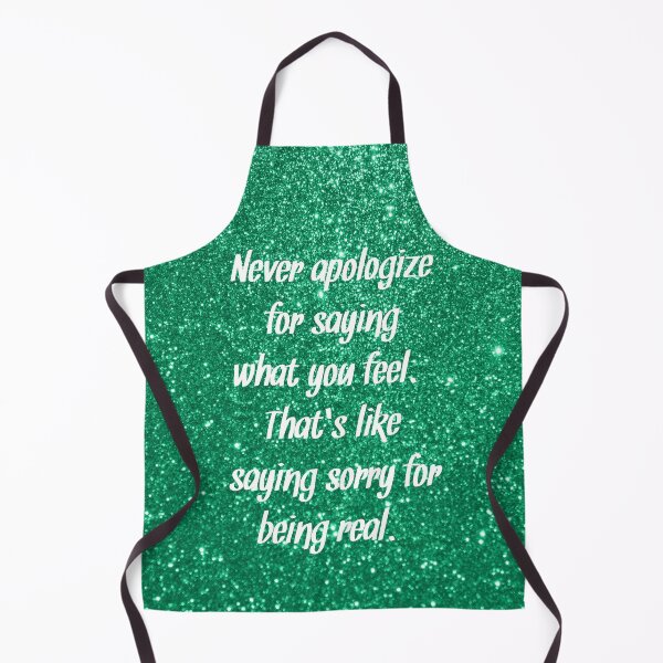 Item preview, Never Apologize designed and sold by bifurious babe.