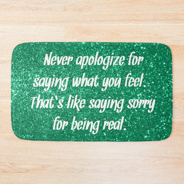 Item preview, Never Apologize  designed and sold by bifurious babe.