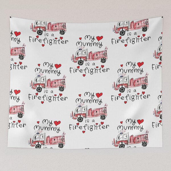 Item preview, My Mummy is a Firefighter designed and sold by Backburn.