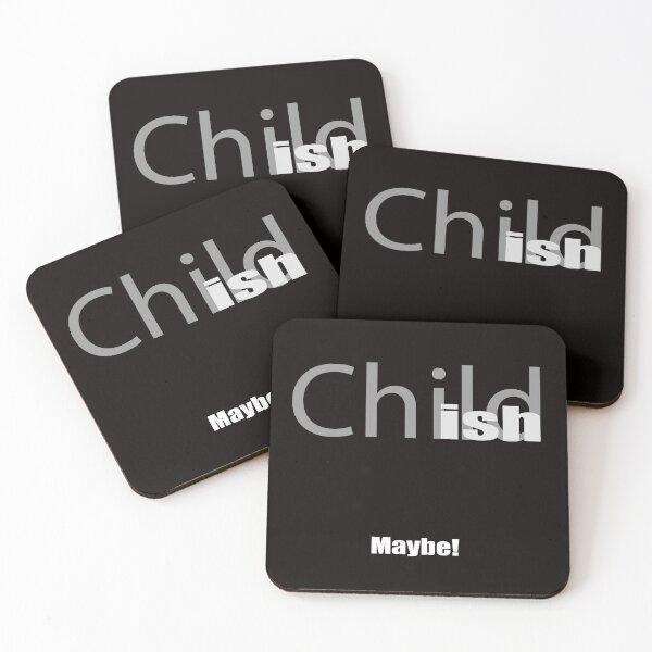Item preview, Child ish Maybe! designed and sold by JAZTshirt.