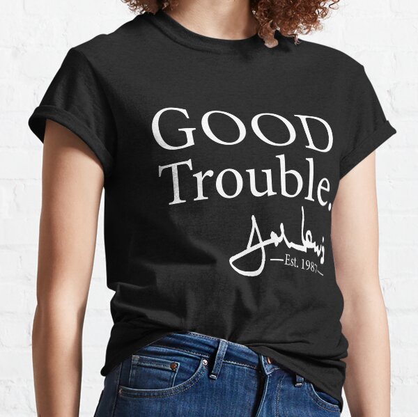 Good Trouble John Lewis Signature, est 1987 T-Shirt Classic T-Shirt