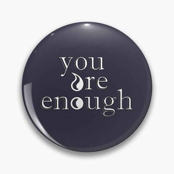 Item preview, You Are Enough designed and sold by CoyoteRain.