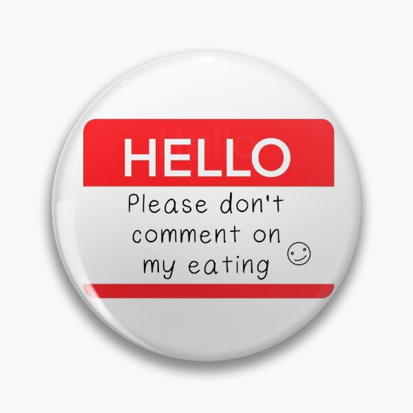 Item preview, Don't Comment on my Eating designed and sold by localparrotmom.