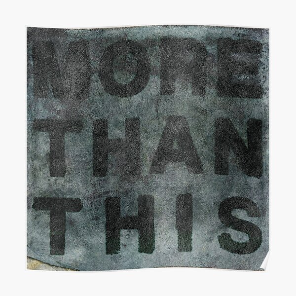 More Than This Poster