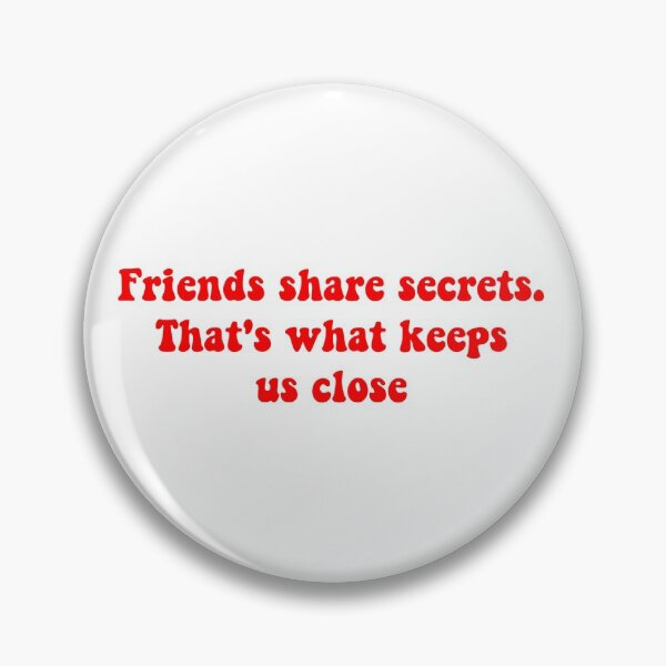 Item preview, friends share secrets, that's what keeps us close designed and sold by ashshaiv.