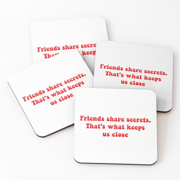 Item preview, friends share secrets, that's what keeps us close designed and sold by ashshaiv.