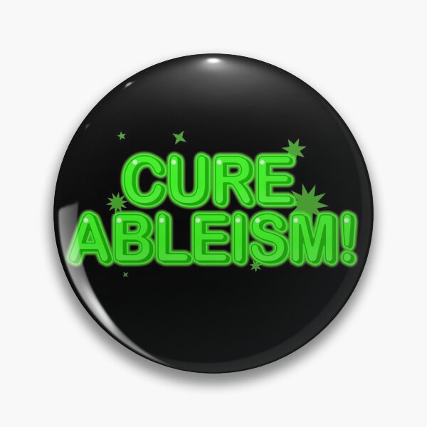 Item preview, Cure Ableism 2020 - Neon designed and sold by hamsters.