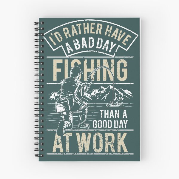 Item preview, I'd Rather Have A Bad Day Fishing Than A Good Day At Work. designed and sold by wkyip79.