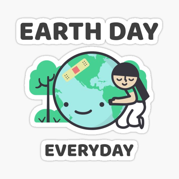Item preview, Earth Day Every day designed and sold by BlueCloverTrend.