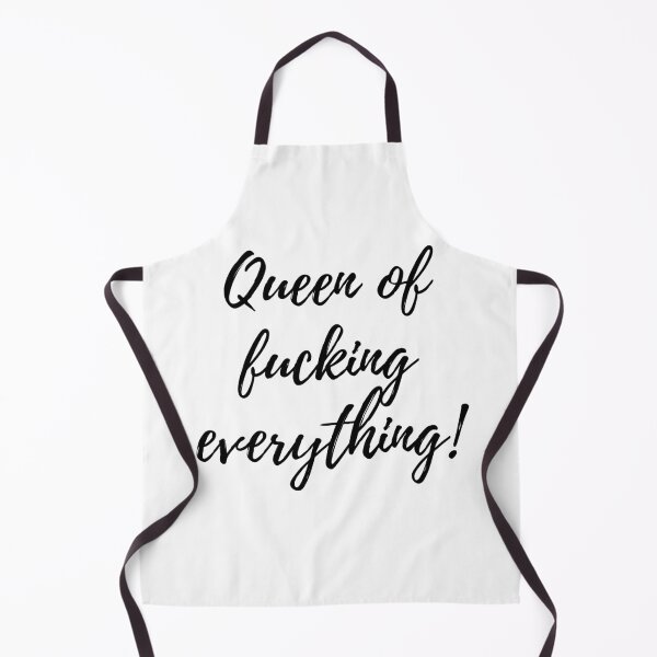 Item preview, Queen of fucking everything designed and sold by mel123456.