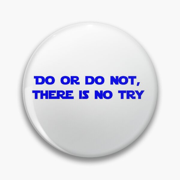 Item preview, Do or do not, there is no try designed and sold by ashshaiv.