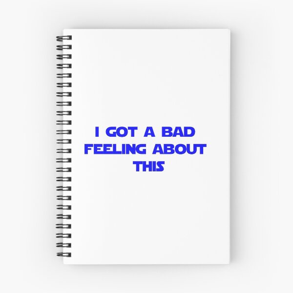 Item preview, I got a bad feeling about this designed and sold by ashshaiv.