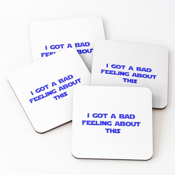 Item preview, I got a bad feeling about this designed and sold by ashshaiv.