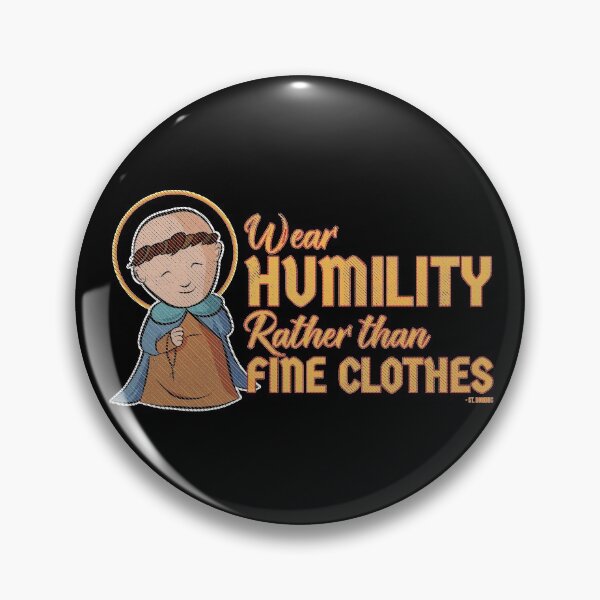 Item preview, Wear Humility Rather Than Fine Clothes (St. Dominic) designed and sold by artjuniverse.