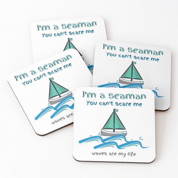 Item preview, I'm a seaman, you can't scare me waves  are  my life!  designed and sold by LittleAngy.